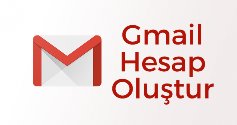  Gmail Nedir? Nasıl Gmail Hesabı Oluşturulur?